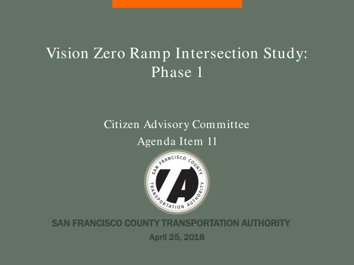 vision zero ramp intersection study phase 1