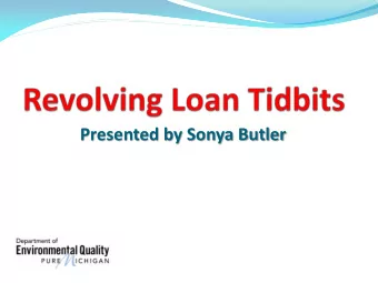 Presented by Sonya Butler Todays Tidbits  SAW Program  DWRF, SRF, &amp; SWQIF Loan