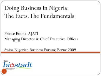 The Facts. The Fundamentals  Prince Emma. AJAYI  Managing Director &amp; Chief Executive Officer