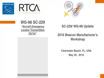 WG-98 SC-229  SC-229/ WG-98 Update  Aircraft Emergency  Locator Transmitters  (ELTs)  2016