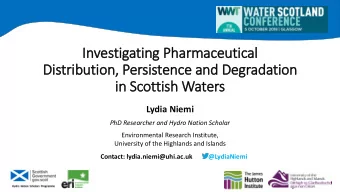 In  Investigating Pharmaceutical  Distribution, Persistence and Degradation  in Scottish Waters