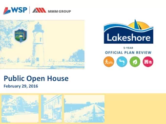 Public Open House  February 29, 2016  Public Open House Agenda  1. Review of Display Materials