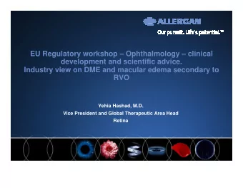 EU Regulatory workshop  Ophthalmology  clinical  development and scientific advice.  Industry