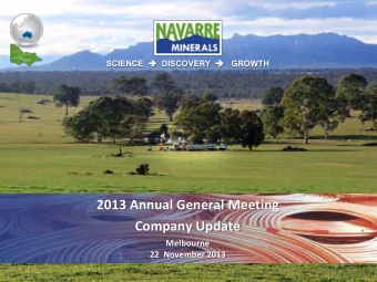 2013 Annual General Meeting  Company Update  Melbourne  22  November 2013  Forward-looking