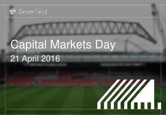 Capital Markets Day  21 April 2016  Capital Markets Day  Capital Markets Day  Ian Lawson  Chief
