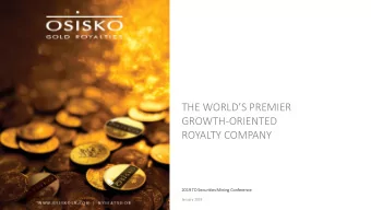 THE WORLDS PREMIER  GROWTH-ORIENTED  ROYALTY COMPANY  2019 T  TD S  Securiti  ties M  Mining C