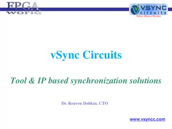 vSync Circuits  Tool &amp; IP based synchronization solutions  Dr. Reuven Dobkin, CTO