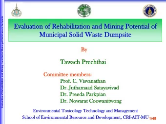 Evaluation of Rehabilitation and Mining Potential of  Evaluation of Rehabilitation and Mining