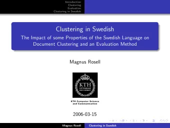 Clustering in Swedish  The Impact of some Properties of the Swedish Language on  Document