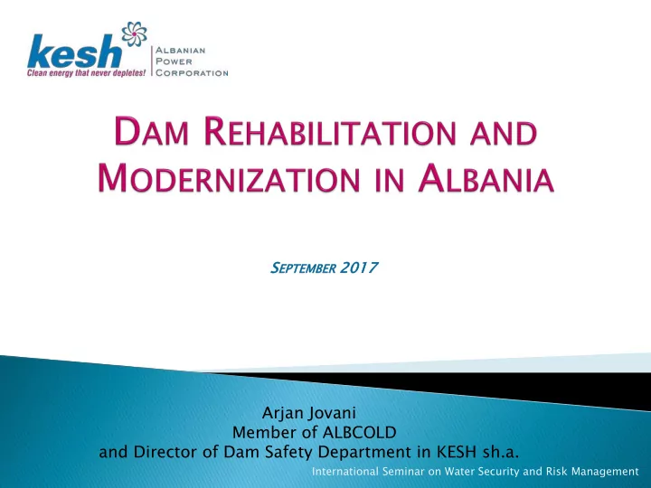 arjan jovani member of albcold and director of dam safety