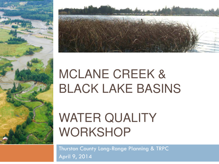 mclane creek black lake basins water quality workshop
