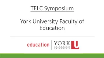 York University Faculty of  Education  Supporting the Future of Education  Wabaan- Indigenous