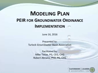 M ODELING P LAN PEIR FOR G ROUNDWATER O RDINANCE I MPLEMENTATION  June 16, 2016  Presented to: