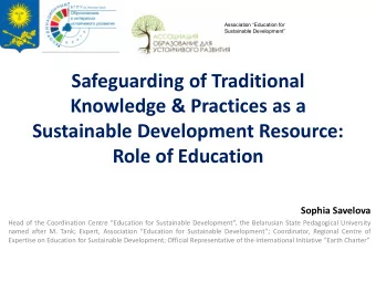 Role of Education Sophia Savelova Head of the Coordination Centre Education for Sustainable