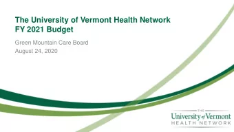The University of Vermont Health Network  FY 2021 Budget  Green Mountain Care Board  August 24,