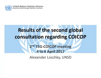Results of the second global  consultation regarding COICOP 2 nd TSG-COICOP meeting  4 to 6 April
