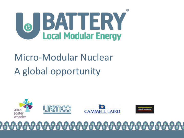 micro modular nuclear a global opportunity u battery