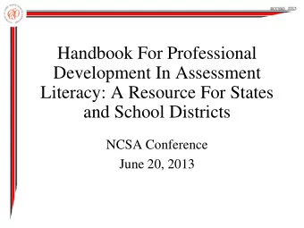 Handbook For Professional  Development In Assessment  Literacy: A Resource For States  and School