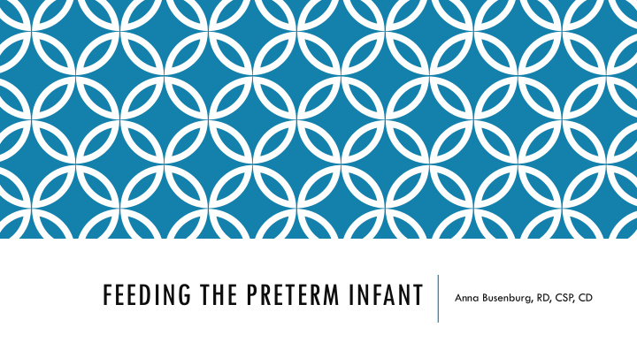 feeding the preterm infant