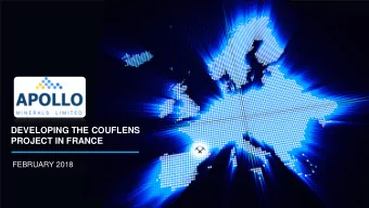 PROJECT IN FRANCE  FEBRUARY 2018  A PROVEN HIGH GRADE MINE WITH SIGNIFICANT EXPLORATION UPSIDE