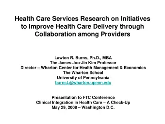 Health Care Services Research on Initiatives  to Improve Health Care Delivery through