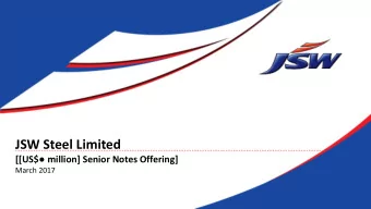 JSW Steel Limited [[US$  million] Senior Notes Offering]  March 2017  Disclaimer This