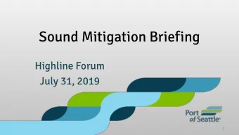 Sound Mitigation Briefing  Highline Forum  July 31, 2019  1  Part 150 Overview Code of Federal