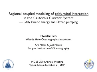 Regional coupled modeling of eddy-wind interaction  in the California Current System   Eddy