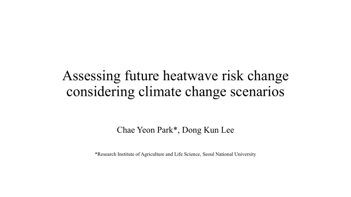 considering climate change scenarios