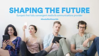 SHAPING  SHAPING THE FUT  THE FUTURE  URE  #bestofbothworlds  Importa  Important  nt notice  notice