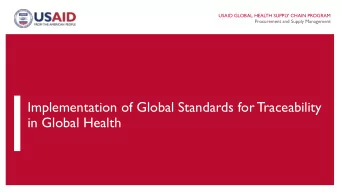 in Global Health  Lack of standards in daily life is inefficient and annoying USAID GLOBAL