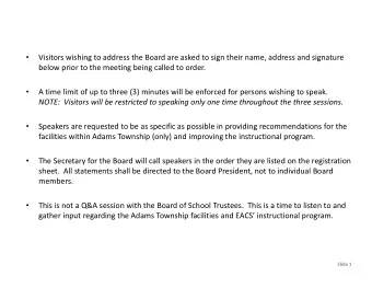 Visitors wishing to address the Board are asked to sign their name, address and signature