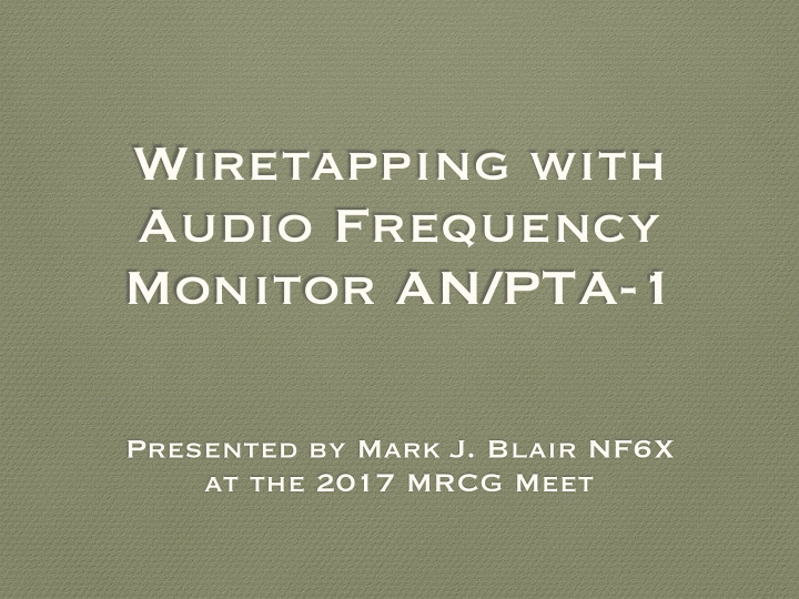 wiretapping with audio frequency monitor an pta 1