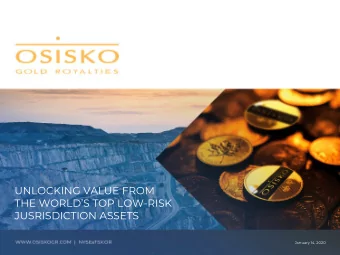 UNLOCKING VALUE FROM  THE WORLDS TOP LOW-RISK  JUSRISDICTION ASSETS  January 14, 2020  FORWARD