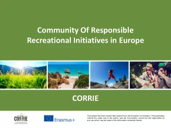 CORRIE  This project has been funded with support from the European Commission. This publication