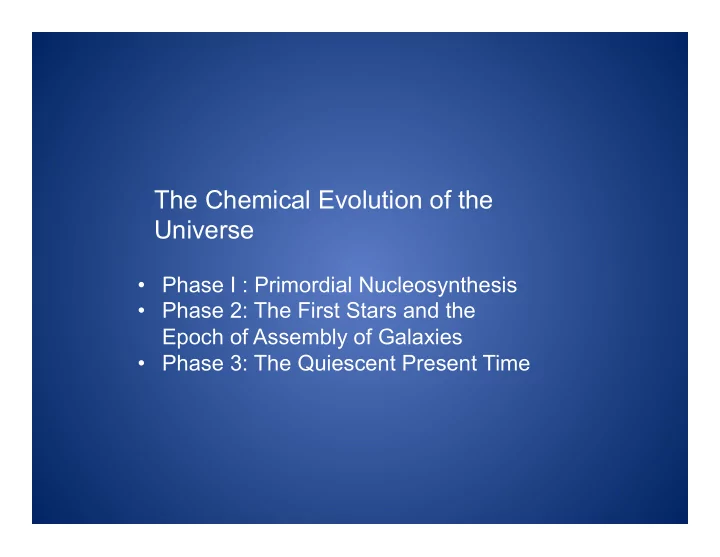 the chemical evolution of the universe