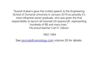 See journalofcosmology.com volume 26 for details.  Engineering Role  Pre and Post Challenger  Dr.