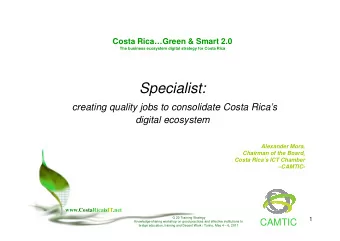 Specialist:  creating quality jobs to consolidate Costa Ricas  digital ecosystem  digital