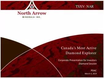 Canadas Most Active  Diamond Explorer  Corporate Presentation for Investors  Diamond Session