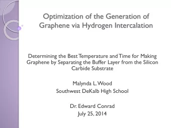 Optimization of the Generation of  Graphene via Hydrogen Intercalation  Determining the Best T