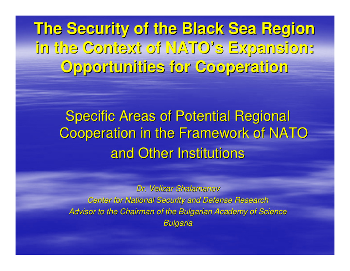 the security of the black sea region the security of the