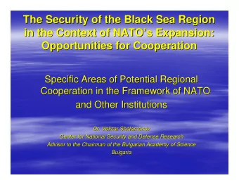 The Security of the Black Sea Region  The Security of the Black Sea Region  in the Context of