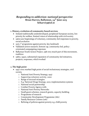 1. History, evolution of community-based services  Ireland traditionally underdeveloped,