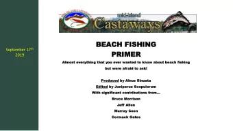 BE  BEACH  CH FISH  FISHING September 17 th  PRI  RIMER  2019  Almo  Al  most everything that you