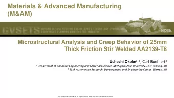 Materials &amp; Advanced Manufacturing  (M&amp;AM)  Microstructural Analysis and Creep Behavior of
