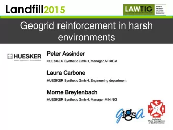 Presentation contents  1. Role of geosynthetic veneer reinforcement in barrier  systems  2.