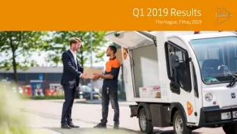 Q1 2019 Results  The Hague, 7 May 2019  Q1 2019 Results  Key takeaways and business review