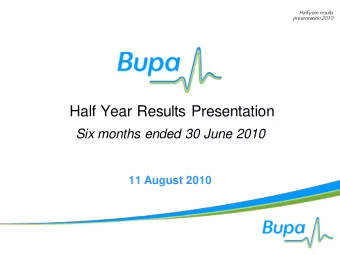 Half Year Results Presentation  Six months ended 30 June 2010  11 August 2010  1  Half year results