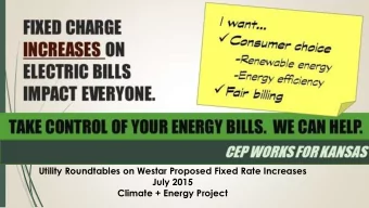 Utility Roundtables on Westar Proposed Fixed Rate Increases  July 2015  Climate + Energy Project