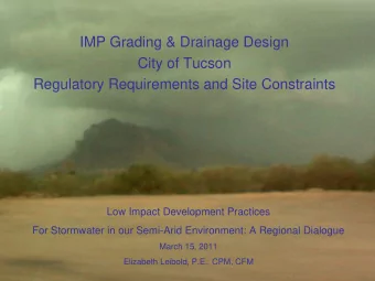 IMP Grading &amp; Drainage Design  City of Tucson  Regulatory Requirements and Site Constraints